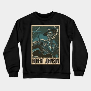 Fabled Folklore Robert Johnson's Mythical Musical Legacy Crewneck Sweatshirt